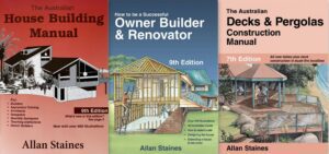 Australian House Building, Owner Builder Renovator, Decks & Pergolas Construction Manual - Allan Staines
